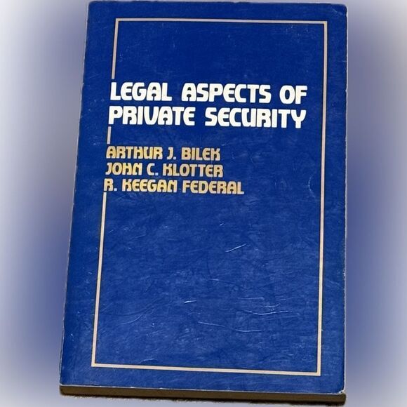 Legal aspects of private security paperback book  by Bilek Arthur J. - - Picture 1 of 2